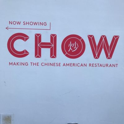 Chow Making the Chinese American Restaurant at Museum of Food and Drink